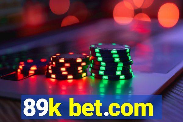 89k bet.com